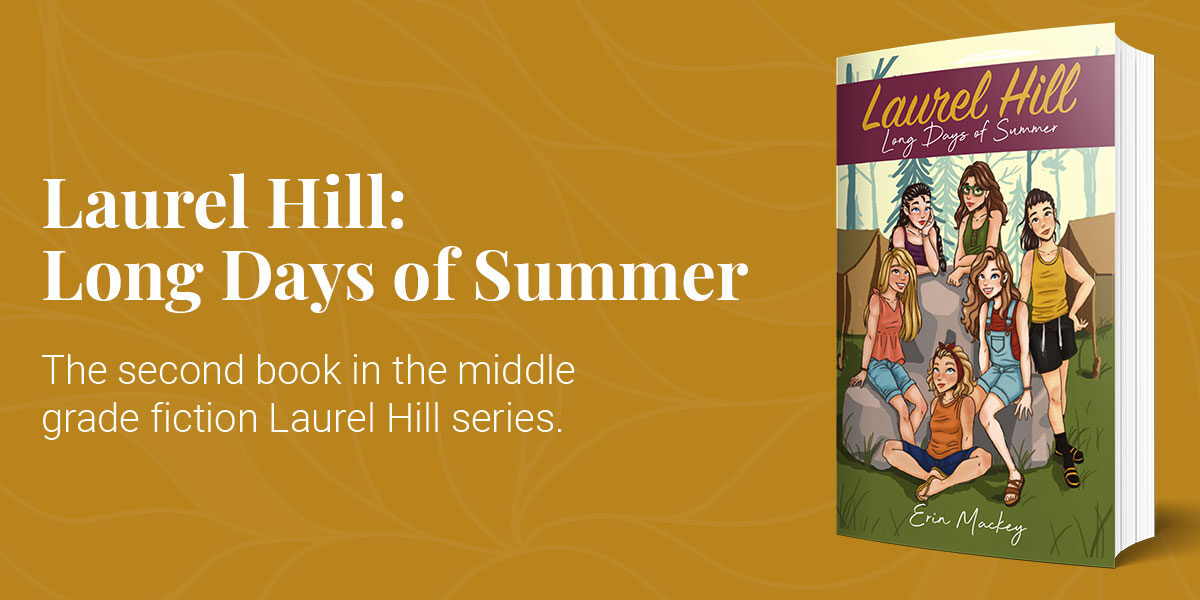 Laurel Hill: Long Days of Summer